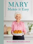Image for Mary makes it easy  : the new ultimate stress-free cookbook