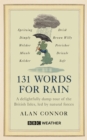 Image for 131 Words for Rain : A delightfully damp tour of the British Isles, led by natural forces (an official BBC Weather book)