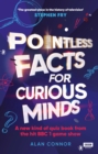 Image for Pointless Facts for Curious Minds