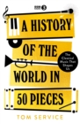 Image for A History of the World in 50 Pieces