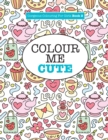 Image for Gorgeous Colouring for Girls - Colour Me Cute
