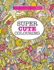 Image for Super Cute Colouring