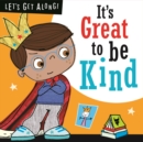 Image for It&#39;s great to be kind