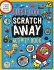 Image for Super Cool Scratch Away Activity Book