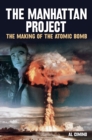 Image for The Manhattan Project the Making of the Atomic Bomb