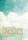 Image for The Essence of the Gnostics