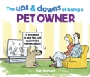 Image for The ups and downs of being a pet owner