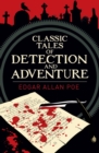 Image for Edgar Allan Poe&#39;s Classic Tales of Detection &amp; Adventure