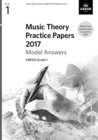 Image for Music Theory Practice Papers 2017 Model Answers, ABRSM Grade 1