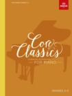 Image for Core Classics, Grades 2-3 : Essential repertoire for piano