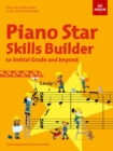 Image for Piano Star: Skills Builder : Scales, Aural and Reading, to Initial Grade and beyond
