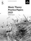 Image for Music Theory Practice Papers 2021, ABRSM Grade 5