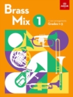 Image for Brass Mix, Book 1 : 12 new arrangements for Brass, Grades 1-3