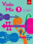 Image for Violin Mix 1 : 20 new arrangements, Grades Initial to 1