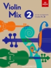 Image for Violin Mix 2 : 20 new arrangements, Grades 1 to 2