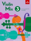 Image for Violin Mix 3 : 19 new arrangements, Grade 3