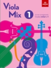 Image for Viola Mix 1 : 20 new arrangements, ABRSM Grades Initial to 1