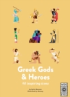 Image for Greek Gods and Heroes : 40 Inspiring Icons