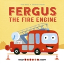 Image for Whizzy Wheels Academy: Fergus the Fire Engine