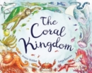 Image for The Coral Kingdom