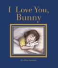 Image for I Love You, Bunny