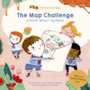 Image for The map challenge  : a book about dyslexia