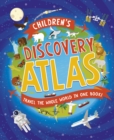 Image for Children&#39;s Discovery Atlas : Travel the World in One Book!