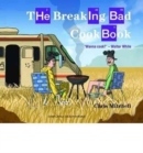 Image for The Breaking Bad Cookbook