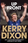 Image for Up Front - My Autobiography - Kerry Dixon