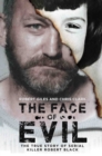 Image for The face of evil  : the true story of serial killer Robert Black