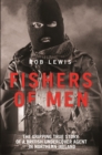 Image for Fishers of men  : the gripping true story of a British army undercover agent in Northern Ireland