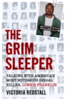 Image for The grim sleeper  : talking with America&#39;s most notorious serial killer, Lonnie Franklin