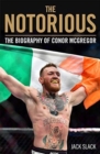 Image for Notorious - The Life and Fights of Conor McGregor
