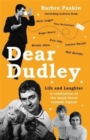 Image for Dear Dudley  : a celebration of the much-loved comedy legend