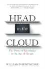 Image for Head in the cloud  : the power of knowledge in the age of Google
