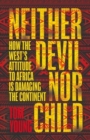 Image for Neither Devil Nor Child