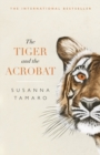 Image for The Tiger and the Acrobat