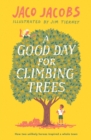 Image for A good day for climbing trees