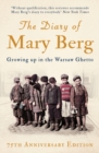 Image for The diary of Mary Berg  : growing up in the Warsaw ghetto