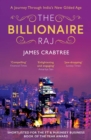 Image for The billionaire Raj: a journey through India&#39;s new gilded age