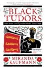 Image for Black Tudors  : the untold story