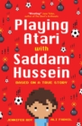 Image for Playing Atari with Saddam Hussein