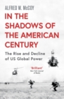Image for In the Shadows of the American Century