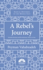 Image for A Rebel&#39;s Journey: Mostafa Sho&#39;aiyan and Revolutionary Theory in Iran