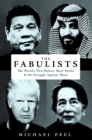 Image for The Fabulists: The World&#39;s New Rulers, Their Myths and the Struggle Against Them