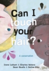 Image for Can I Touch Your Hair?
