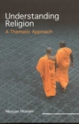 Image for Understanding Religion: A Thematic Approach
