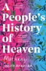 Image for A people&#39;s history of heaven
