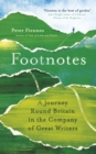 Image for Footnotes  : a journey round Britain in the company of great writers
