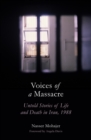 Image for Voices of a massacre  : untold stories of life and death in Iran, 1988